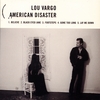 LOU VARGO: American Disaster