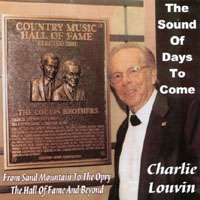 CHARLIE LOUVIN: The Sound Of Days To Come