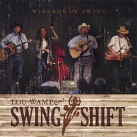 Lou Wamp & Swing Shift : Wizards of Swing