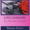 various artists: love charades
