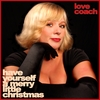 LOVECOACH: Have Yourself A Merry Little Christmas