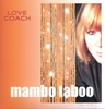 LOVECOACH: mambo taboo
