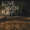 LOVE DRIVEN FURY: When Nothing Is Everything