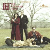 The Love Hall Tryst : Songs of Misfortune