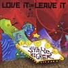 LOVE IT OR LEAVE IT: This Time the Stakes Are Higher