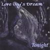 LOVE JOY'S DREAM: Tonight
