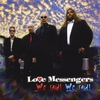 Love Messengers: We Said We Said