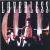 LOVERLESS: Loverless