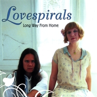 Lovespirals: Long Way From Home