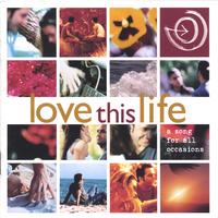 LOVETHISLIFE: A Song For All Occasions