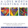 STREETER MUSIC: A Love Worth Fighting For: A Celebration Of Gay And Lesbian Singers And Songwriters