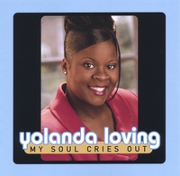 Yolanda Loving : My Soul Cries Out