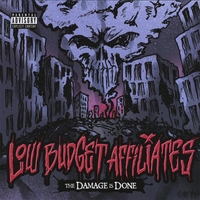 Low Budget Affiliates : The Damage is Done
