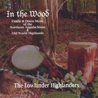 Lowlander Highlanders : In The Wood