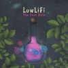 LOWLIFI: The Love Dojo