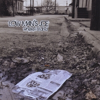 Low Man's Joe : Where I Stand