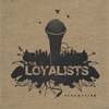 THE LOYALISTS: Redemption