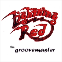 Lightning Red : The Groovemaster
