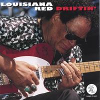 Louisiana Red : Driftin'