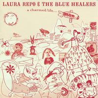Laura Repo And The Blue Healers : A Charmed Life