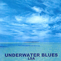 LSA : Underwater Blues