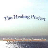Living Springs Cfc Choir : The Healing Project