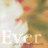 LOVE SPIRALS DOWNWARDS: Ever