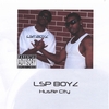 L.S.P. BOYZ: Hustle City