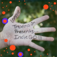 LONNIE TREVINO JR.: Lonnie Trevino Jr. Presents...IndieGO!