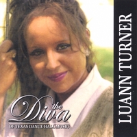 Luann Turner : The Diva Of Texas Dance Hall Music