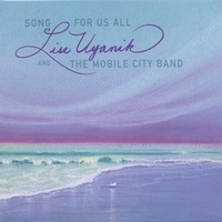 Lise Uyanik and the Mobile City Band : Song for us All