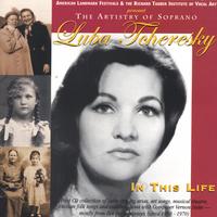 Luba Tcheresky : In This Life - A Celebration Honoring Vernon Duke's Centennial