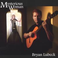 BRYAN LUBECK: Mysterious Woman