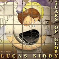 Lucas Kirby: Tears of Glory