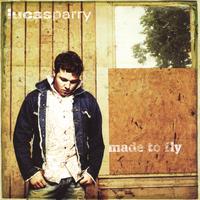 Lucas Parry : Made to Fly (Autographed)