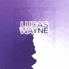 LUCAS WAYNE: Dialogue Of A Madman: Vol. I