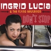 INGRID LUCIA & THE FLYING NEUTRINOS: Don't Stop