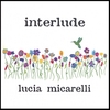 LUCIA MICARELLI: Interlude