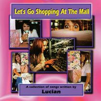 Lucian : Lets Go Shopping At The Mall
