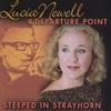 LUCIA NEWELL & DEPARTURE POINT: Steeped in Strayhorn
