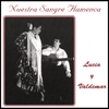 LUCIA Y VALDEMAR: Nuestra Sangre Flamenca