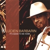 LUCIEN BARBARIN: Its Good To Be Home