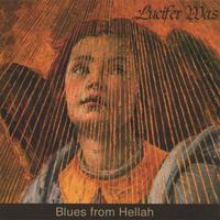 Lucifer Was : Blues From Hellah