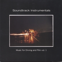 Lucio Menegon : Soundtrack Instrumentals - Music for Driving and Film vol. 1