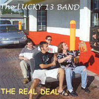 The LUCKY 13 BAND : The Real Deal