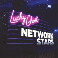 Lucky Ghost : Network Stars