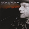 Lucky Holloway: Up the Highway