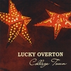LUCKY OVERTON: College Town