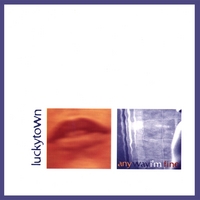 Lucky Town : Any Way I'm Fine