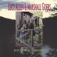 Lucy Allen and Marshall Goers : Just Passing Through
